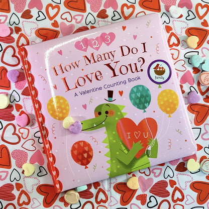 How Many Do I Love You? a Valentine Counting Padded Picture Board Book, Ages 1-5 ( )